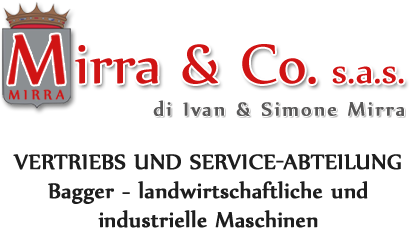 Mirra & CO. s.a.s. - Vertriebs und Service-Abteilung - Bagger - landwirtschaftliche und industrielle Maschinen